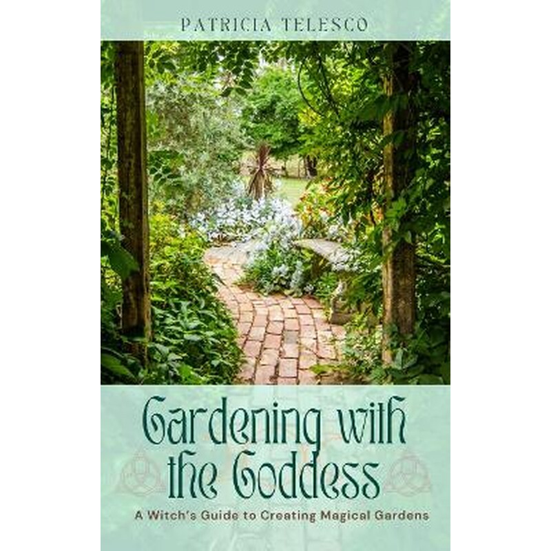 Gardening with the Goddess