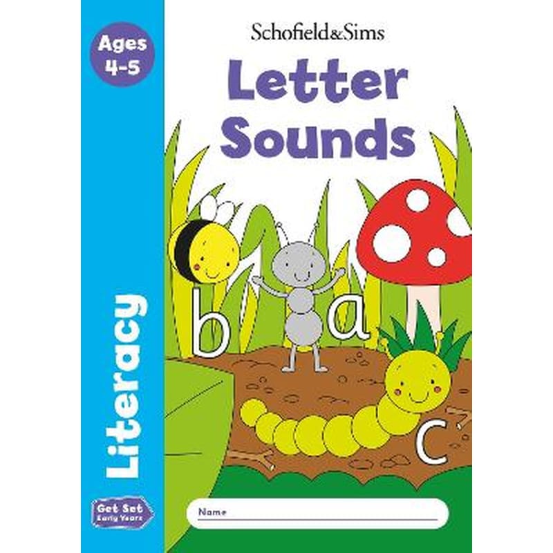 Get Set Literacy: Letter Sounds, Early Years Foundation Stage, Ages 4-5