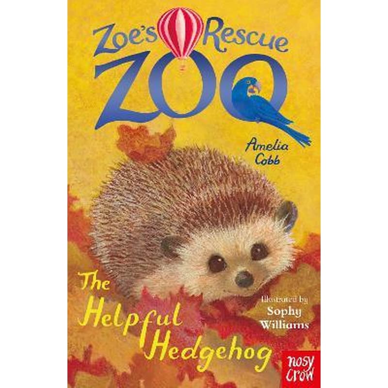 Zoes Rescue Zoo: The Helpful Hedgehog