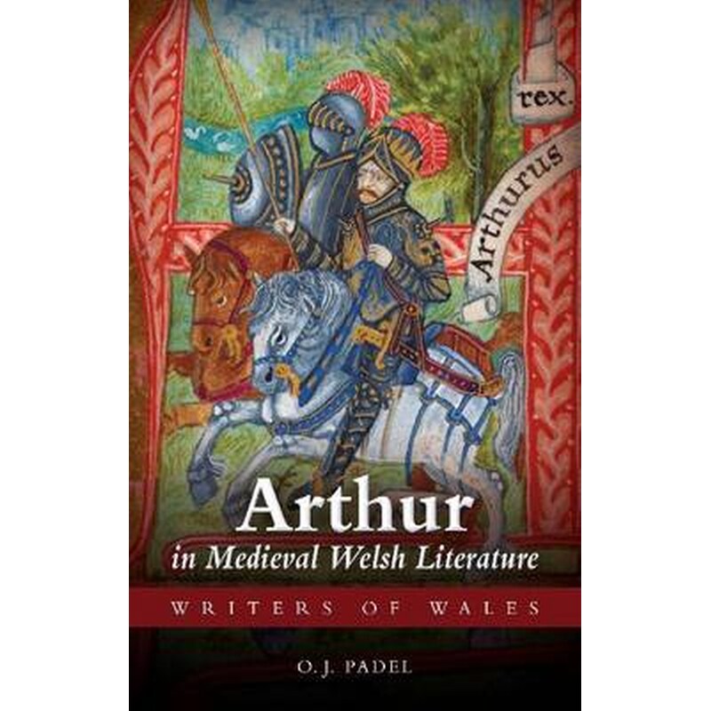 Arthur in Medieval Welsh Literature