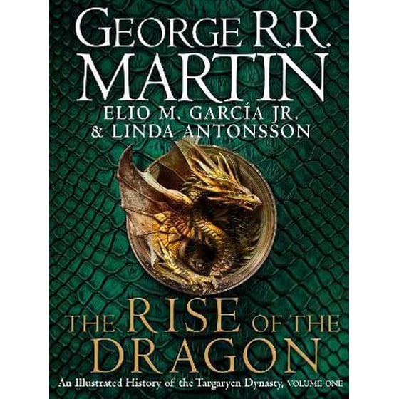 The Rise of the Dragon : An Illustrated History of the Targaryen Dynasty image 0