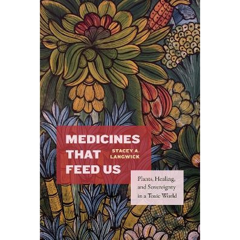Medicines That Feed Us