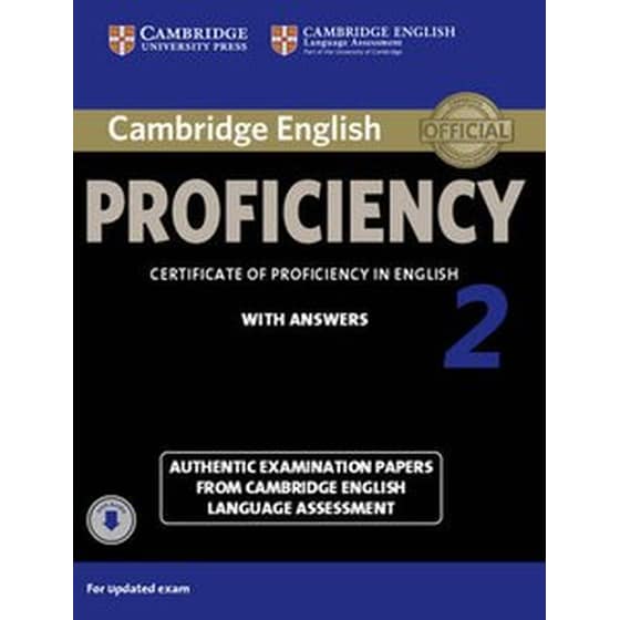 The Cambridge English Proficiency 2 Student's Book with Answers with Audio Cambridge English Proficiency 2 Student's Book with Answers with Audio- Authentic Examination Papers from Cambridge English Language Assessment image 0