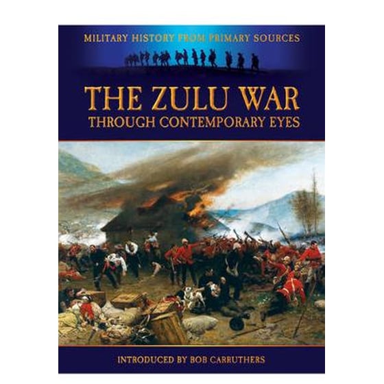 The Zulu War - Through Contemporary Eyes image 0