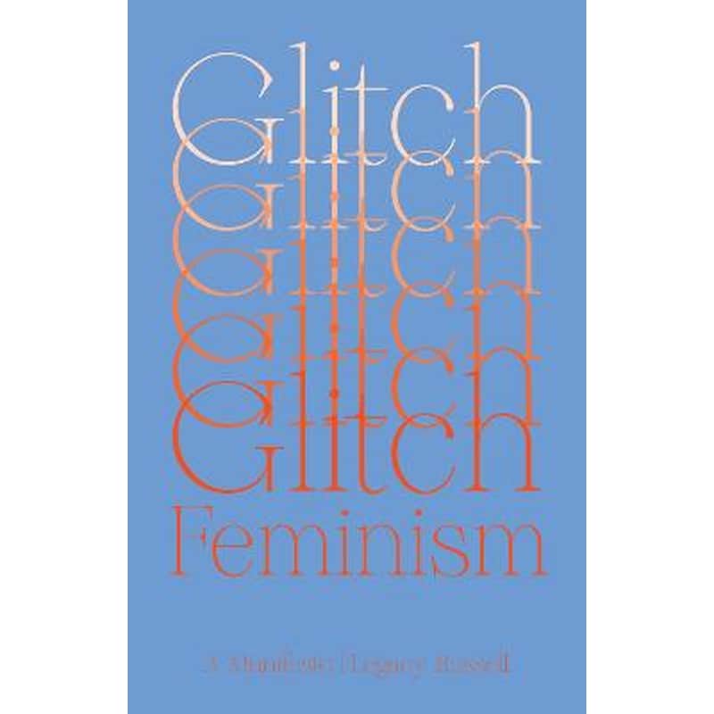 Glitch Feminism