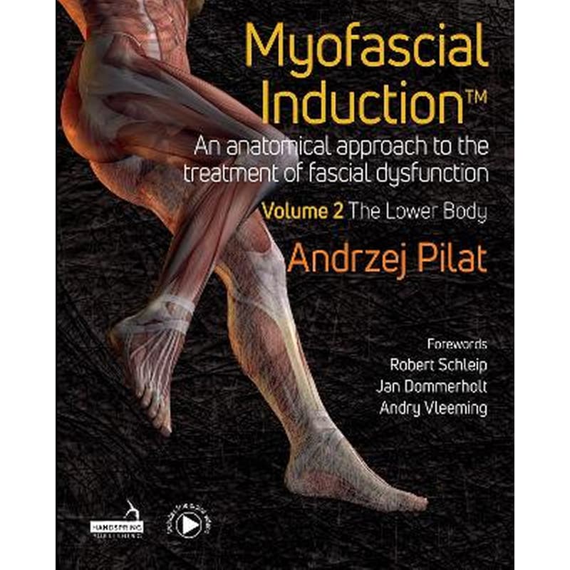 Myofascial Induction™ Vol 2