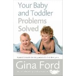 Your Baby and Toddler Problems Solved