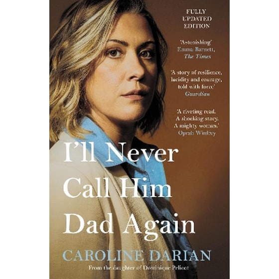 I'll Never Call Him Dad Again: By the daughter of Dominique and Gisèle Pelicot image 0
