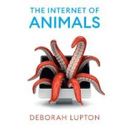 Internet of Animals: Human-Animal Relationship s in the Digital Age