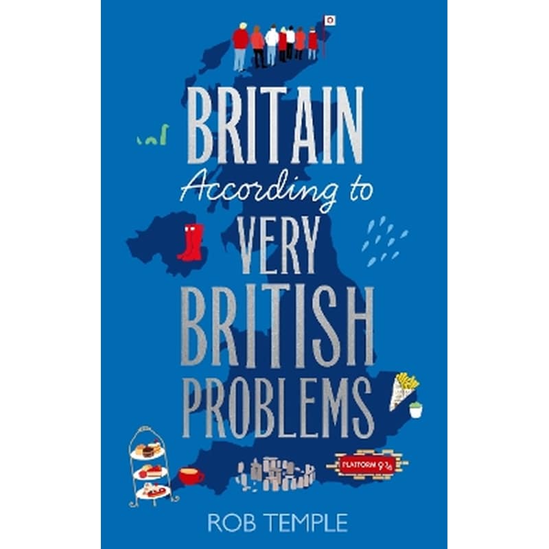 Britain According to Very British Problems