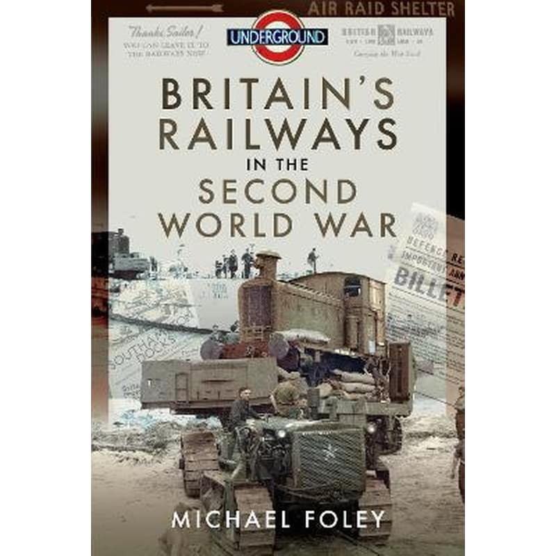 Britains Railways in the Second World War