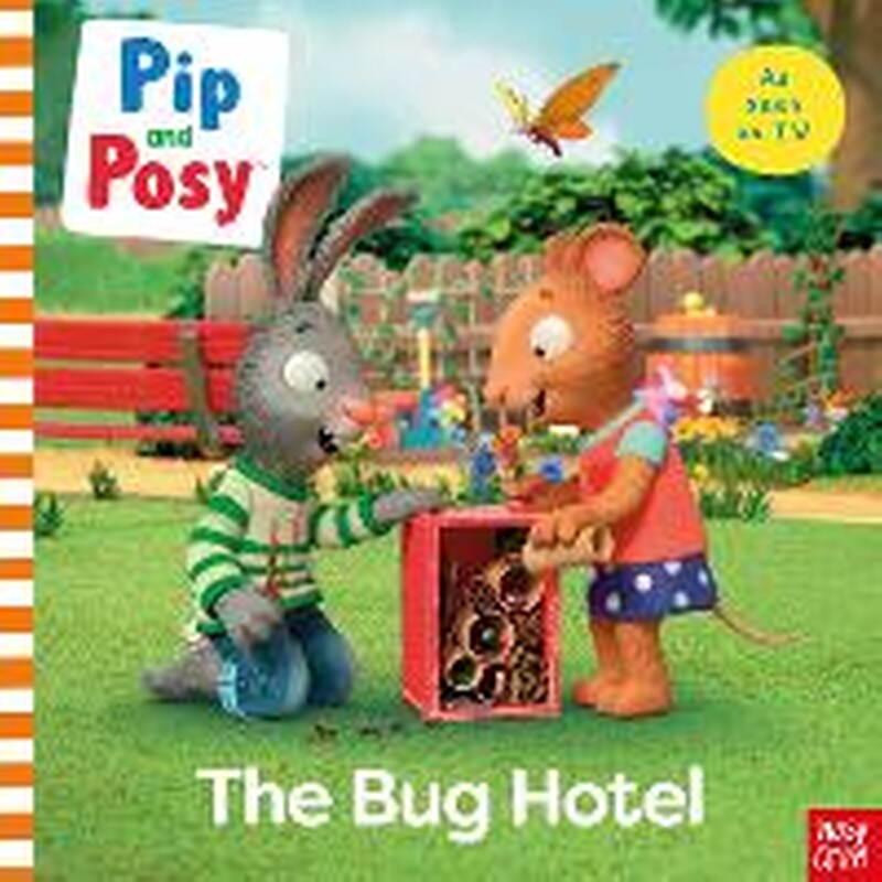 Pip and Posy: The Bug Hotel
