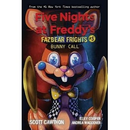 Bunny Call (Five Nights at Freddy's- Fazbear Frights #5)