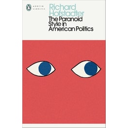 The Paranoid Style in American Politics