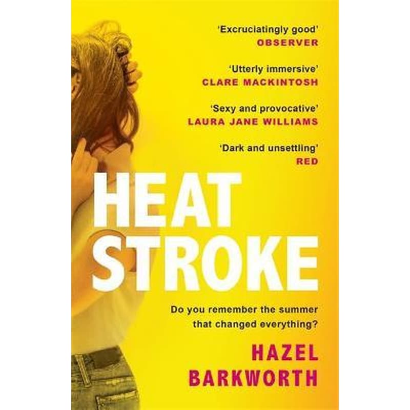 Heatstroke : a dark compulsive story of love and obsession
