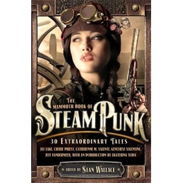 The Mammoth Book of Steampunk