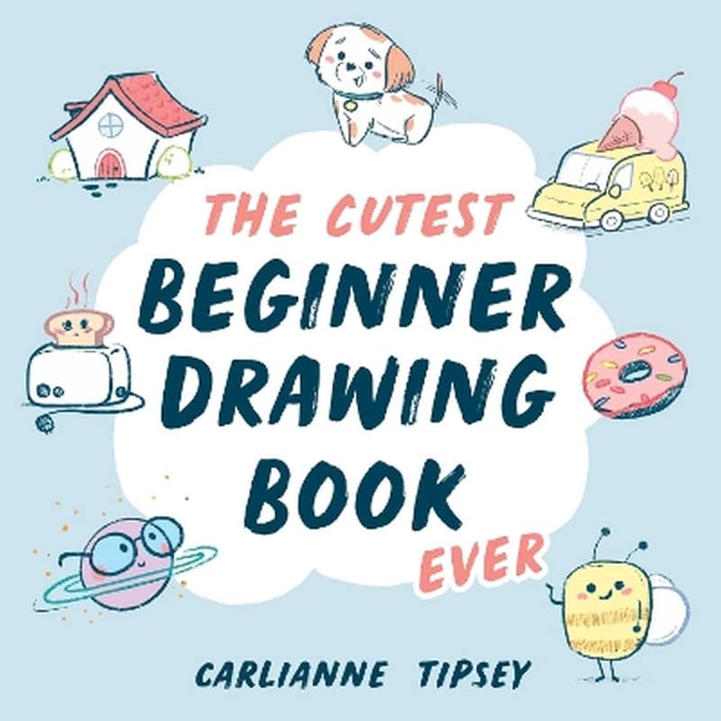 The Cutest Beginner Drawing Book Ever