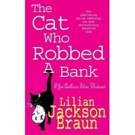 Cat Who Robbed a Bank (The Cat Who... Mysteries, Book 22)