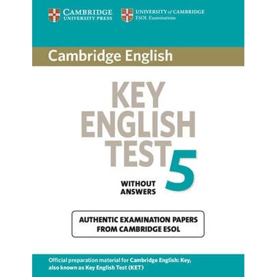 Cambridge Key English Test 5 Student's Book without answers Test 5 Cambridge Key English Test 5 Student's Book without answers- Official Examination Papers from University of Cambridge ESOL Examinations image 0