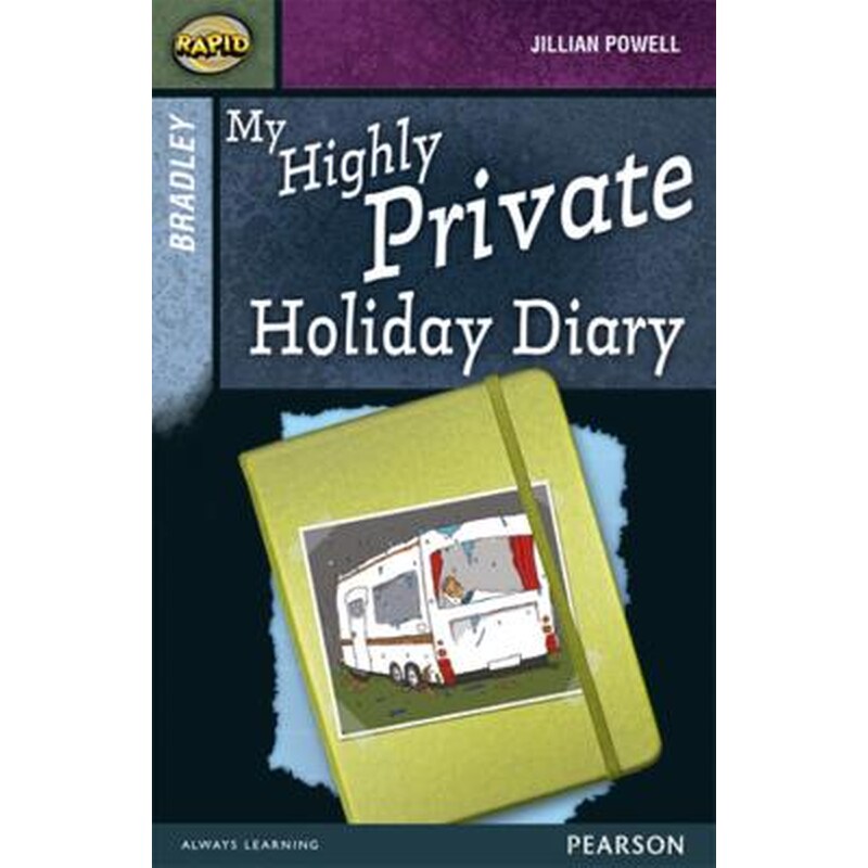 Rapid Stage 9 Set A- Bradley- My Highly Private Holiday Diary