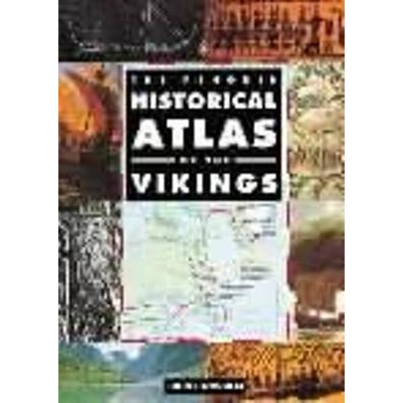 Penguin Historical Atlas of the Vikings