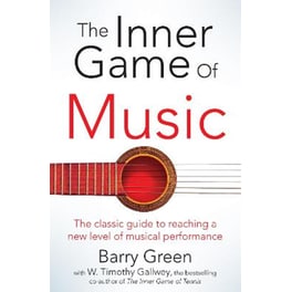 The Inner Game of Music