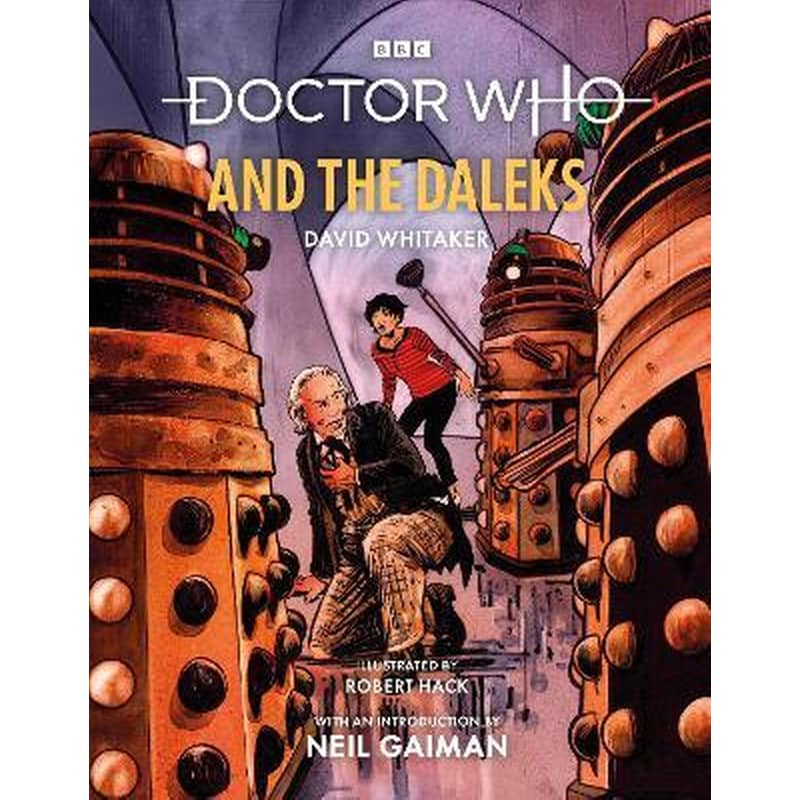 Doctor Who and the Daleks Illustrated Edition