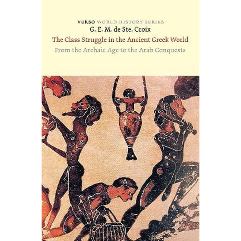 The Class Struggle in the Ancient Greek World