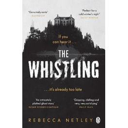 The Whistling - Perfect for spooky season, the most gripping ghost story you'll read this year!