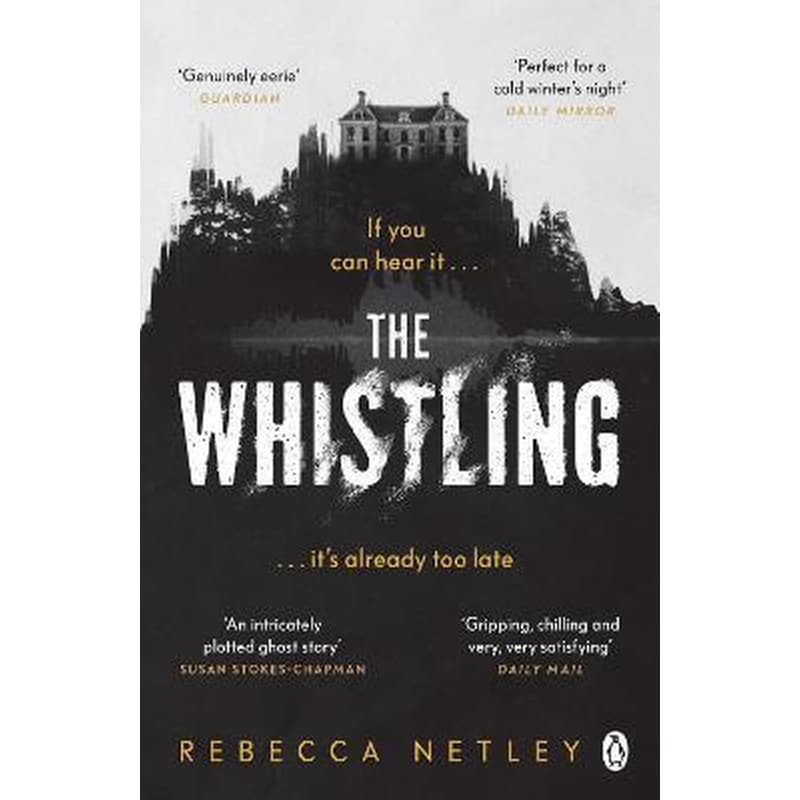 The Whistling : Perfect for spooky season, the most gripping ghost story youll read this year!