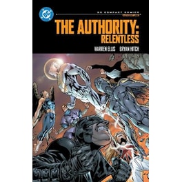 The Authority: Relentless: DC Compact Comics Edition