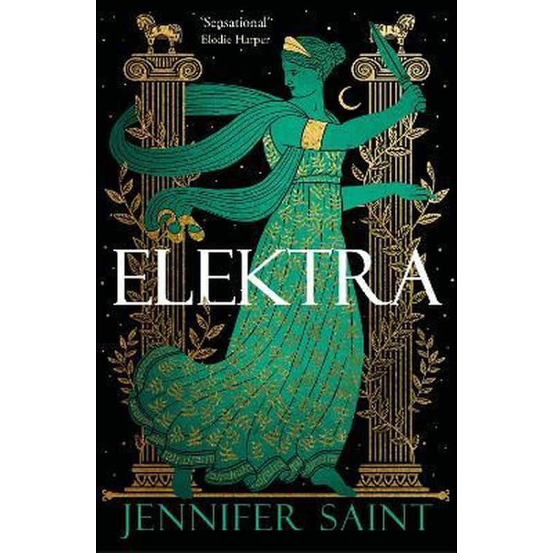 Elektra : The mesmerising retelling from the women at the heart of the Trojan War
