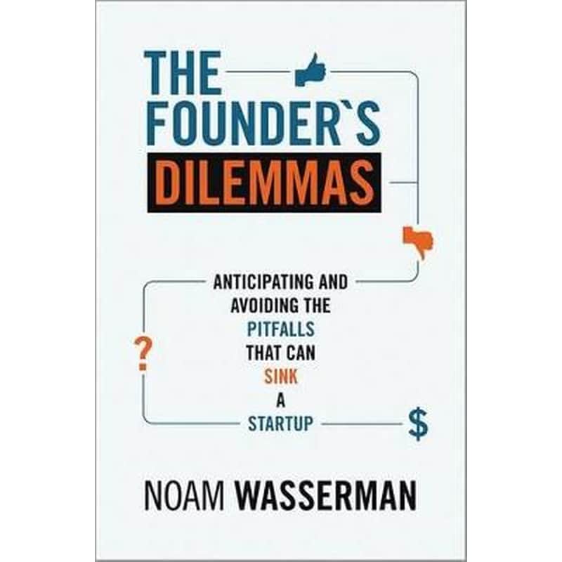 Founders Dilemmas