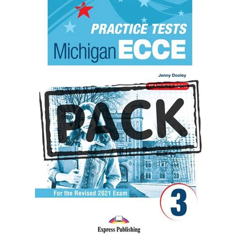 Practice Tests For The Michigan ECCE 3- Teachers Book (with Digibooks) (Revised 2021 Exam)