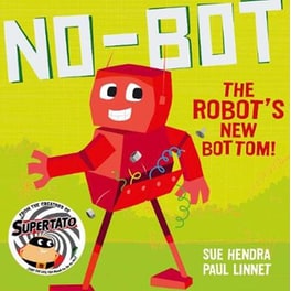 No-Bot the Robot's New Bottom