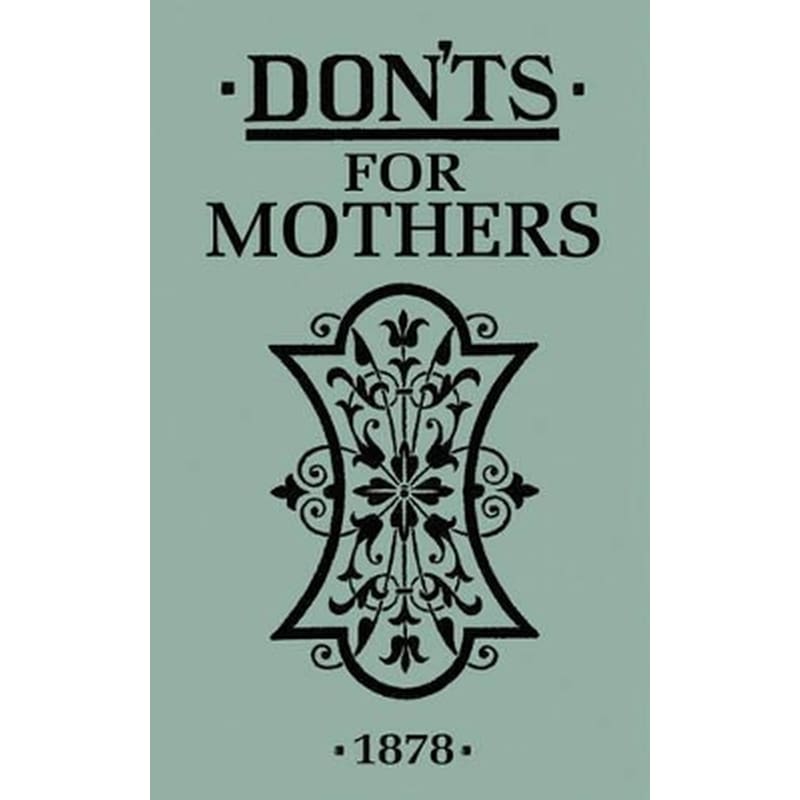 Donts for Mothers
