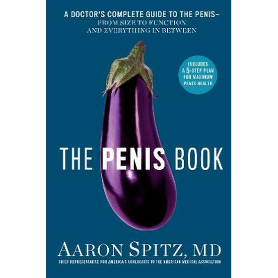 The Penis Book : A Doctor's Complete Guide to the Penis - From Size to Function and Everything in Between image 0