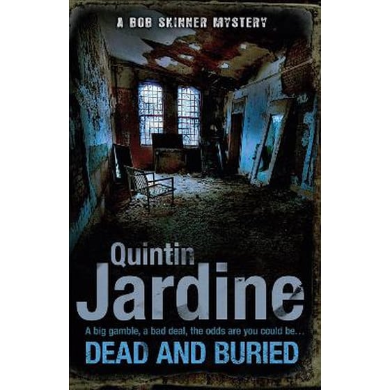 Dead and Buried (Bob Skinner series, Book 16) image 0