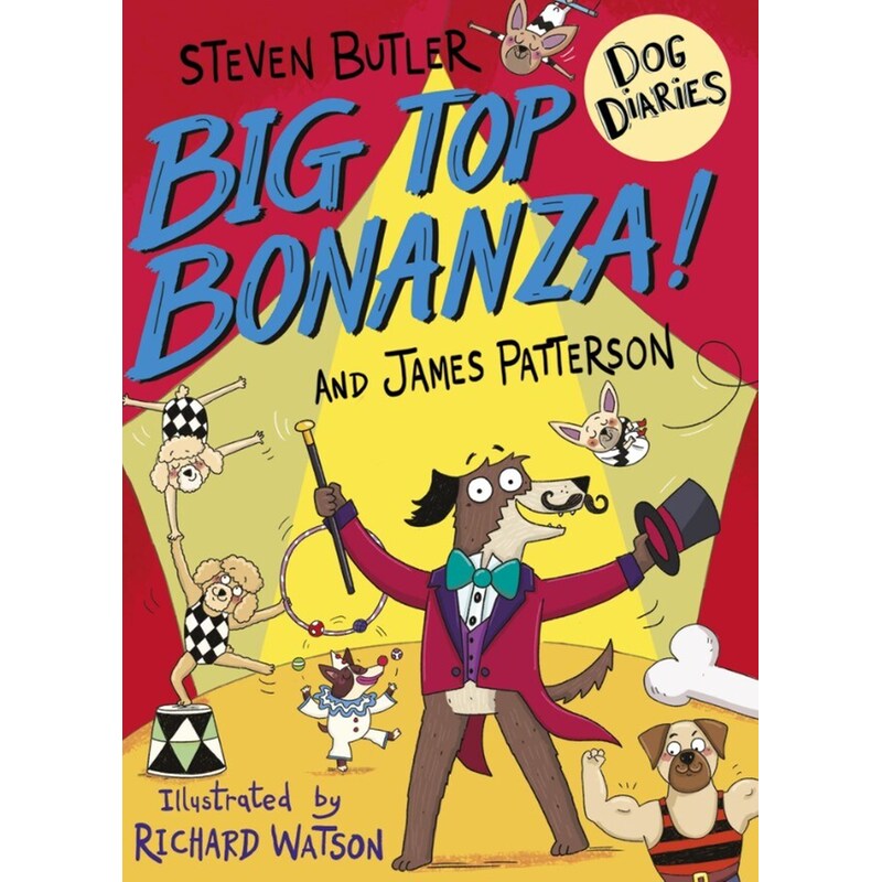 Dog Diaries: Big Top Bonanza!