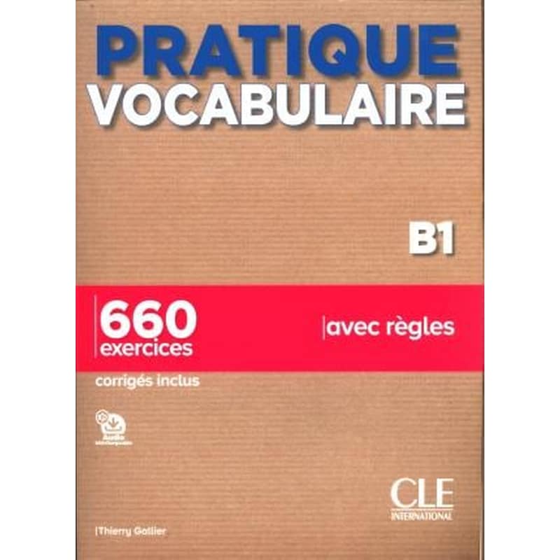 Pratique vocabulaire - Livre B1 + corriges + Audio en ligne