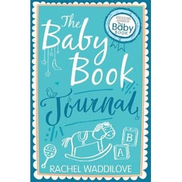 The Baby Book Journal : Your baby, your story