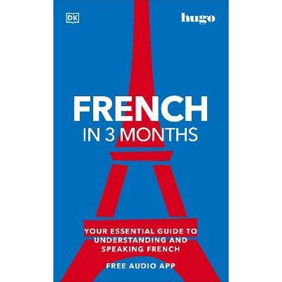 French in 3 Months with Free Audio App : Your Essential Guide to Understanding and Speaking French image 0