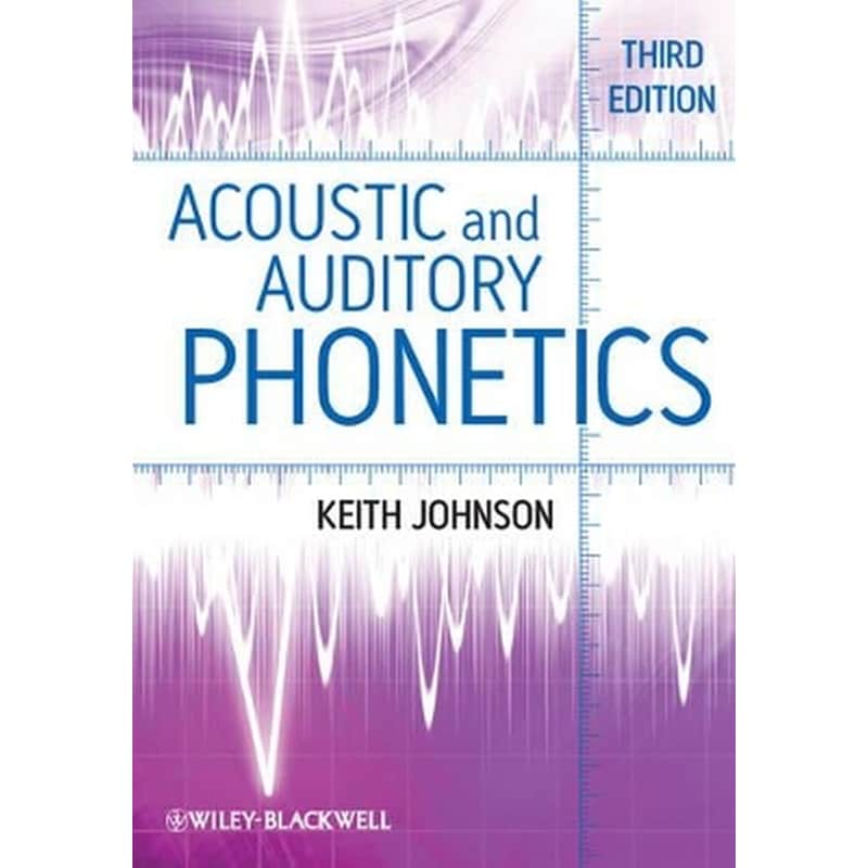 Acoustic and Auditory Phonetics