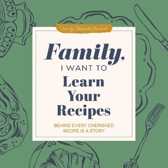 Family, I Want to Learn Your Recipes image 0