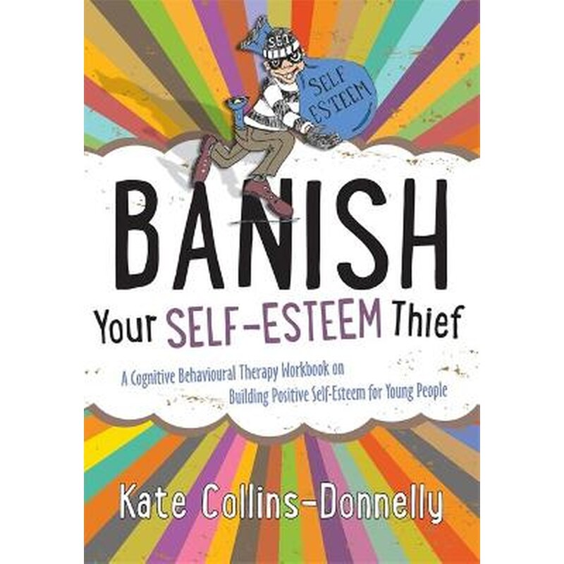 Banish Your Self-Esteem Thief