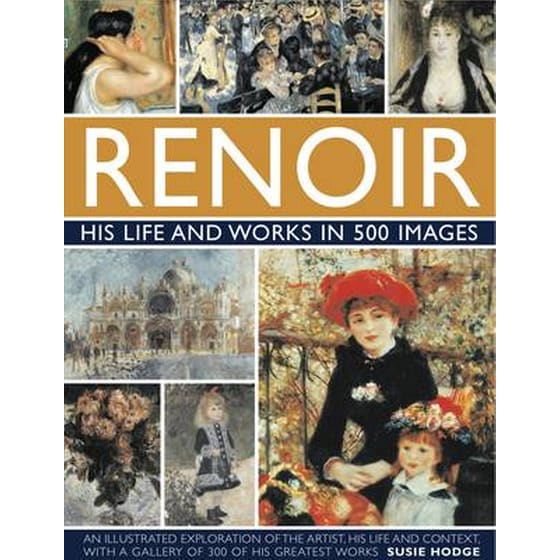 Renoir: His Life and Works in 500 Images image 0