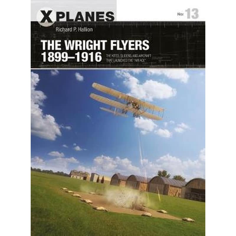 The Wright Flyers 1899-1916