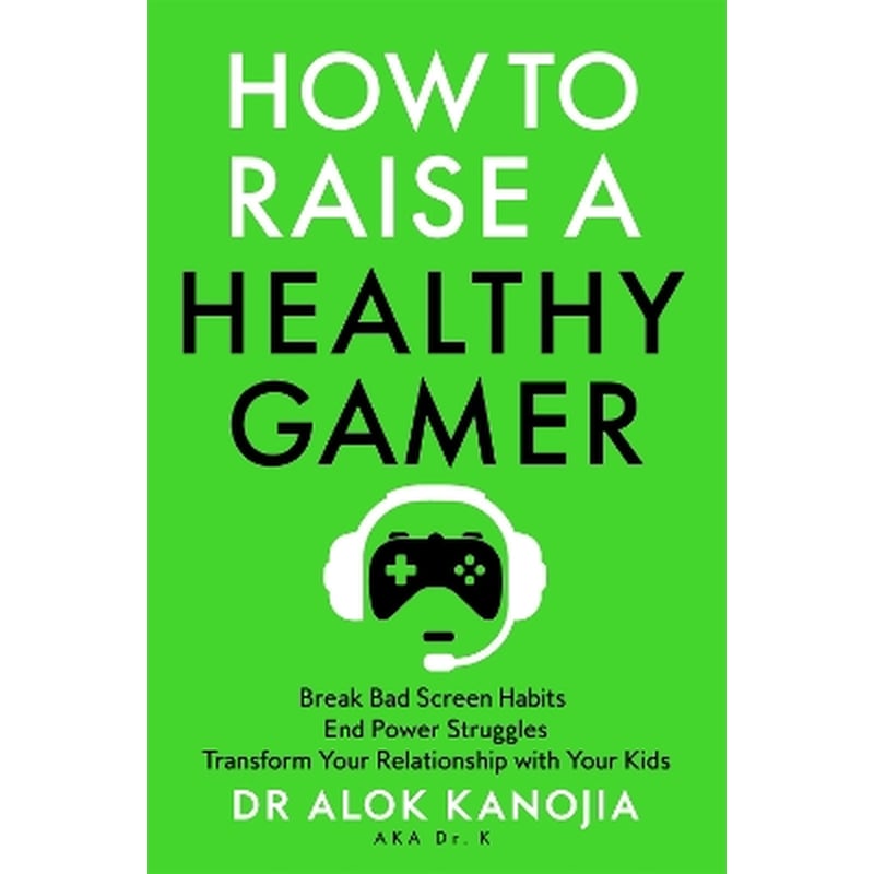 How to Raise a Healthy Gamer