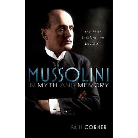 Mussolini in Myth and Memory image 0