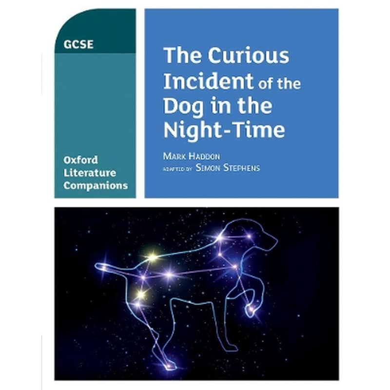 Oxford Literature Companions: The Curious Incident of the Dog in the Night-time